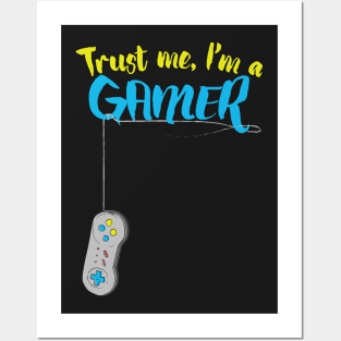 Tshirt For Gamers - Video games Tee - Trust me im a GAMER Posters and Art